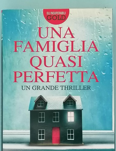 Una famiglia quasi perfetta - quasi,